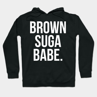 Brown Suga Babe. Hoodie